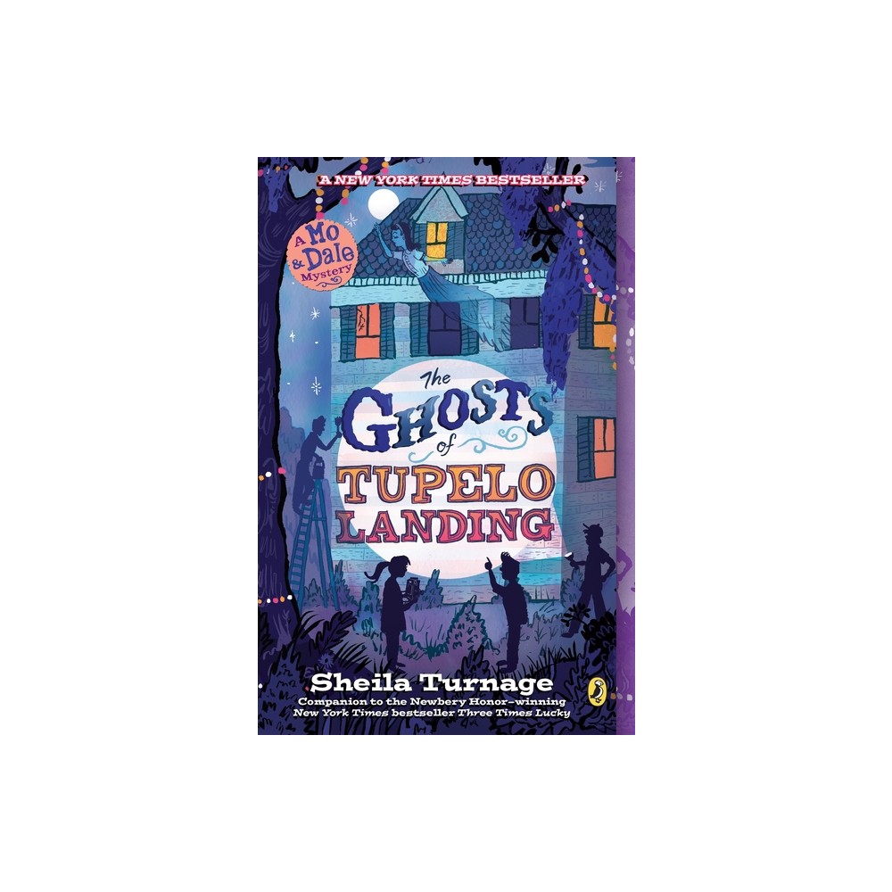 The Ghosts of Tupelo Landing - (Mo & Dale Mysteries) by Sheila Turnage (Paperback)