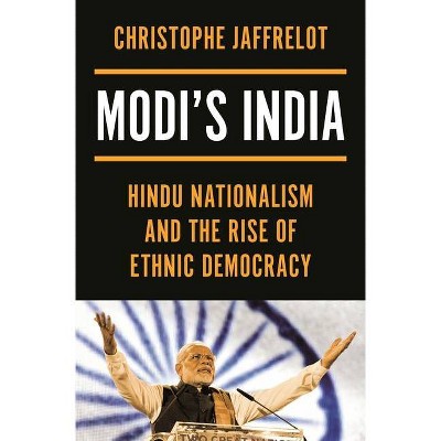 Modi's India - by  Christophe Jaffrelot (Hardcover)