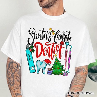 Santa’s Favorite Dentist T-Shirt, Jolly Holiday Tee | OrnamentallyYou