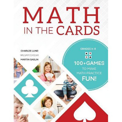 Math in the Cards - by  Charles Lund & Martin Gaslin & William Gaslin (Paperback)