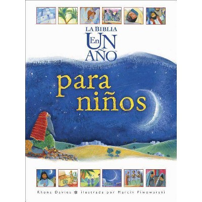 La Biblia En Un Año Para Niños - by  Rhona Davies (Hardcover)