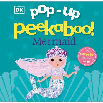Pop-Up Peekaboo! Mermaid - by  DK (Board Book)