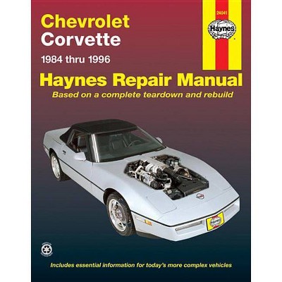  Chevrolet Corvette 1984 Thru 1996 - (Haynes Repair Manual) by  John Haynes (Paperback) 