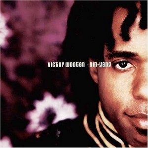 Victor Wooten - Yin Yang (CD) - 1 of 1