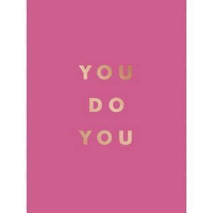 You Do You - by  Summersdale Publishers (Hardcover) - 1 of 1