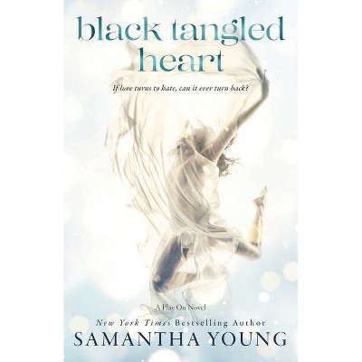 Black Tangled Heart - by  Samantha Young (Paperback)