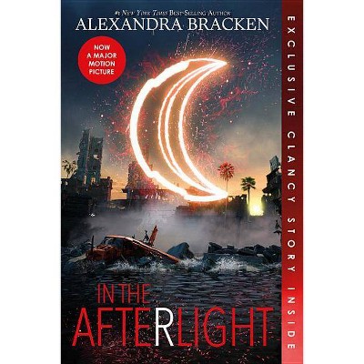In the Afterlight (Bonus Content) - (Darkest Minds Novel) by  Alexandra Bracken (Paperback)