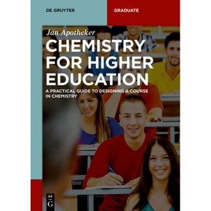 Chemistry for Higher Education - (De Gruyter Textbook) by  Jan H Apotheker (Paperback) - 1 of 1