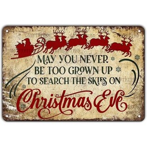 Lomsoe Christmas Signs Vintage Metal Tin, May You Never to Too Grown Up to Search The Skies Christmas Eve 8x12 Inch Rustic Wall Art Christmas Gift - 1 of 1