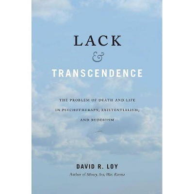 Lack & Transcendence - by  David R Loy (Paperback)