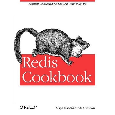 Redis Cookbook - by  Tiago Macedo & Fred Oliveira (Paperback)