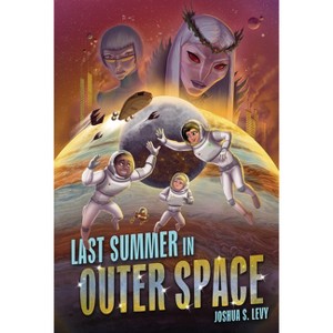 Last Summer in Outer Space - (Adventures of the Pss 118) by Joshua S Levy - 1 of 1