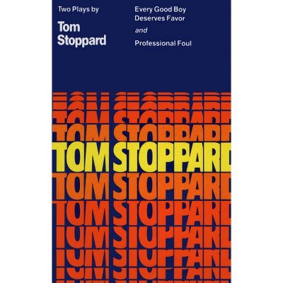 Every Good Boy Deserves Favor and Professional Foul - (Tom Stoppard) by  Tom Stoppard (Paperback)