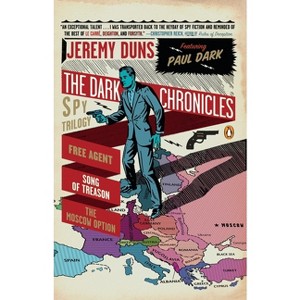 The Dark Chronicles - (A Paul Dark Novel) by  Jeremy Duns (Paperback) - 1 of 1