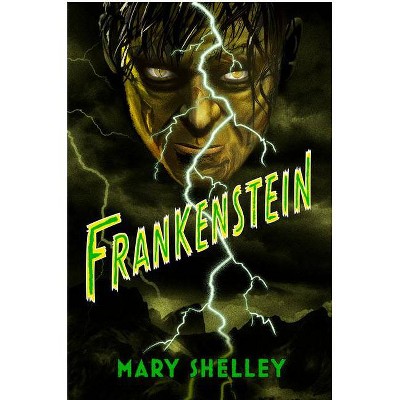 Frankenstein - by Mary Shelley (Paperback)