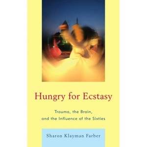 Hungry for Ecstasy - by  Sharon Klayman Farber (Hardcover) - 1 of 1
