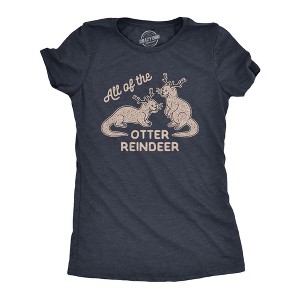 Womens All Of The Otter Reindeer T Shirt Funny Christmas Animals Graphic Tee - Crazy Dog Women's T Shirt - 1 of 4