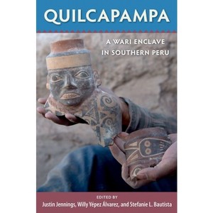 Quilcapampa - by  Justin Jennings & Willy Yépez Álvarez & Stefanie L Bautista (Hardcover) - 1 of 1