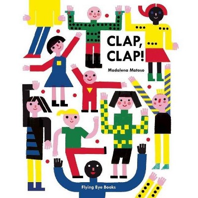 Clap, Clap! - (Hardcover)