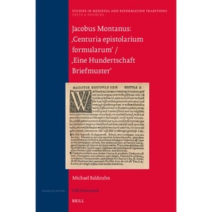 Jacobus Montanus - (Studies in Medieval and Reformation Traditions) by  Michael Baldzuhn (Hardcover) - 1 of 1