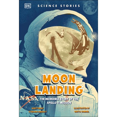 Moon Landing - (DK Science Stories) by  Stephen Krensky (Paperback)