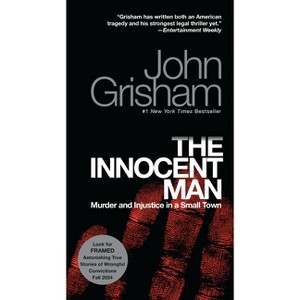 Innocent Man : Murder and Injustice in a Small Town -  Reissue by John Grisham (Paperback) - 1 of 1