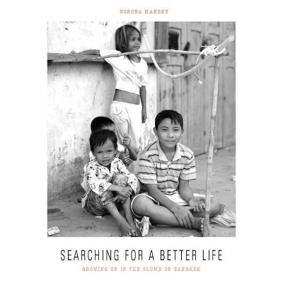 Searching for a Better Life - by  Sorcha Mahony (Paperback)