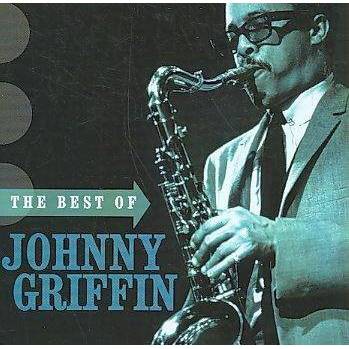 Johnny Griffin - The Best Of Johnny Griffin (CD)