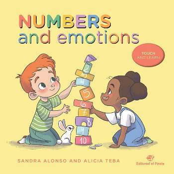 Numbers and Emotions - by  Sandra Alonso (Board Book)