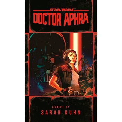 Doctor Aphra (Star Wars) - by Sarah Kuhn (Hardcover)