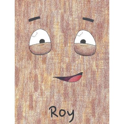 Roy - by  Noah Kapustka (Hardcover)