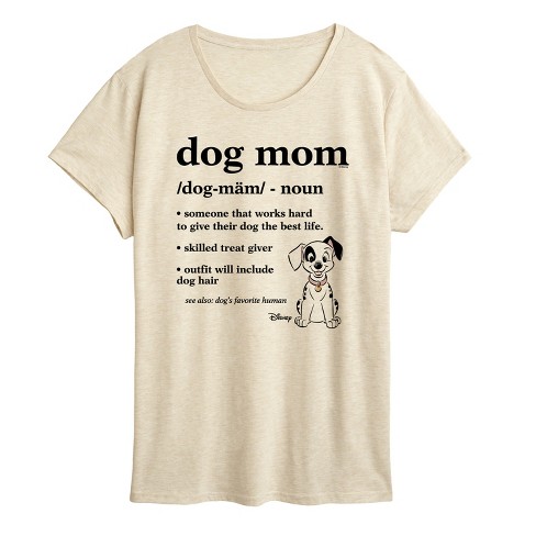 Women s 101 Dalmatians Dog Mom Definition Short Sleeve Graphic T shirt Target