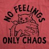 Womens No Feelings Only Chaos T Shirt Funny Crazy Insane Attacking Kitten Joke Tee For Ladies - Crazy Dog Women's T Shirt - 2 of 4