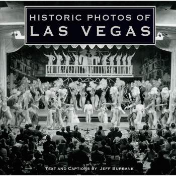 Historic Photos of Las Vegas - (Hardcover)