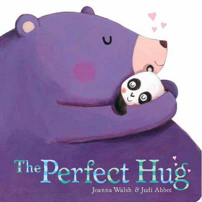 The Perfect Hug ( Classic Board Books) - by Joanna Walsh