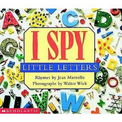 I Spy Little Letters - by  Jean Marzollo (Board Book)