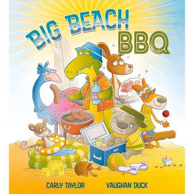 Big Beach BBQ - by  Carly Taylor (Hardcover)