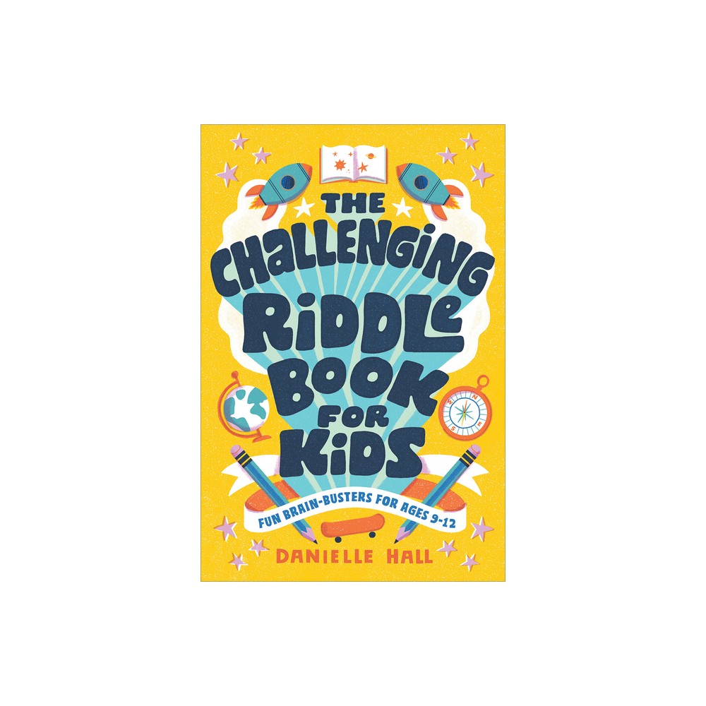 The Challenging Riddle Book for Kids - by Danielle Hall (Paperback)