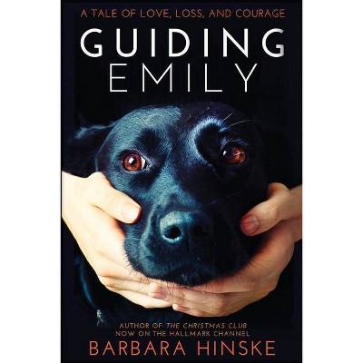 Guiding Emily - by  Barbara Hinske (Paperback)