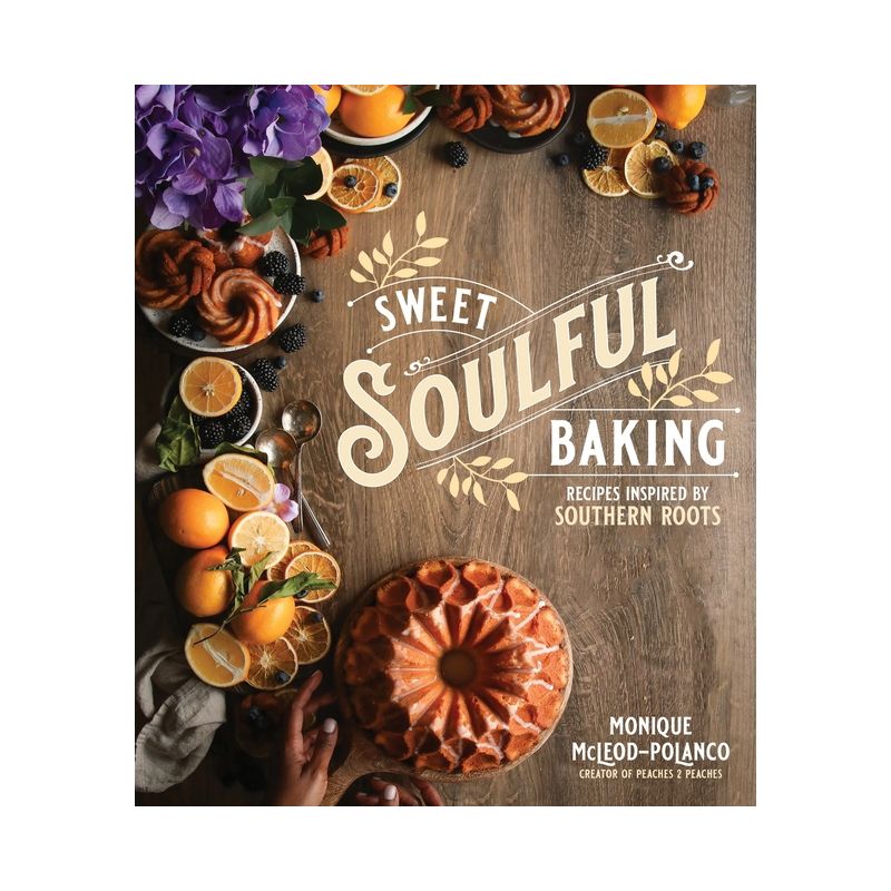 Sweet Soulful Baking - by  Monique Polanco (Paperback), 1 of 2