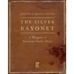 The Silver Bayonet - by  Joseph A McCullough (Hardcover) - 1 of 1