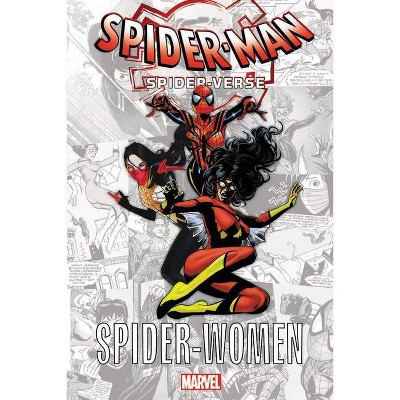 Spider-Man: Spider-Verse - Spider-Women - (Paperback)