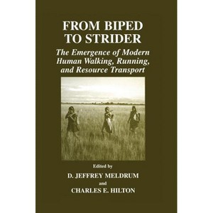 From Biped to Strider - by  D Jeffrey Meldrum & Charles E Hilton (Hardcover) - 1 of 1