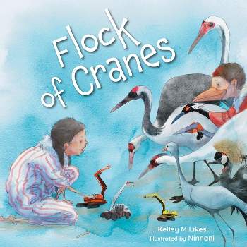 Flock of Cranes - by  Kelley M Likes (Paperback)
