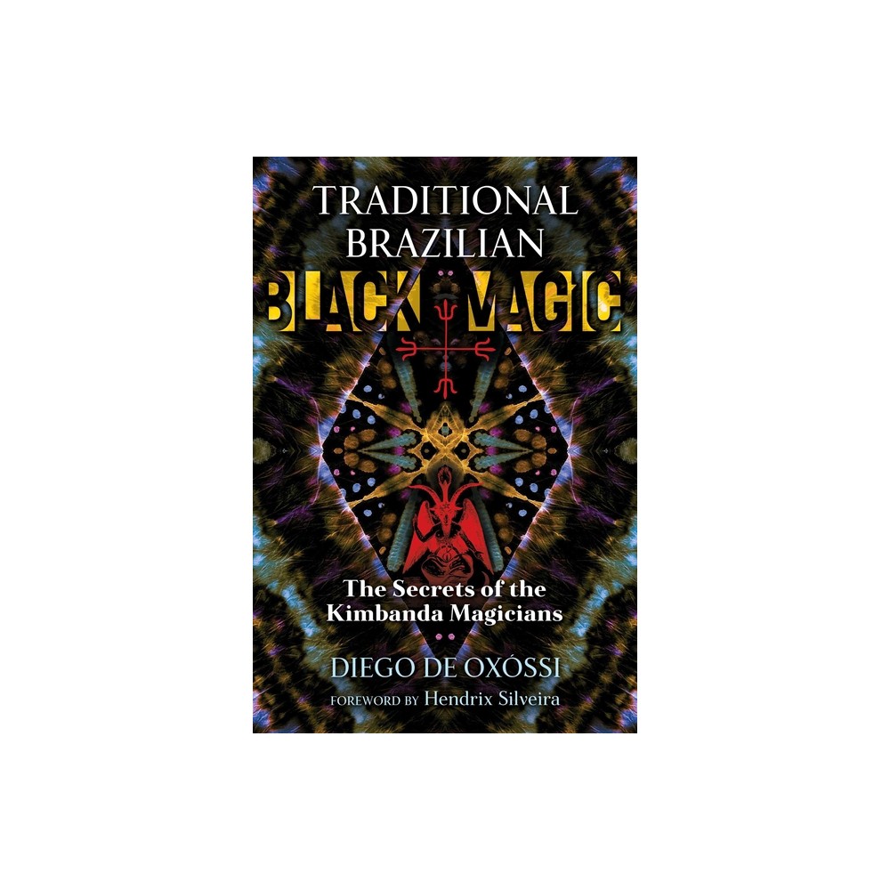 Traditional Brazilian Black Magic - by Diego de Oxssi (Paperback)