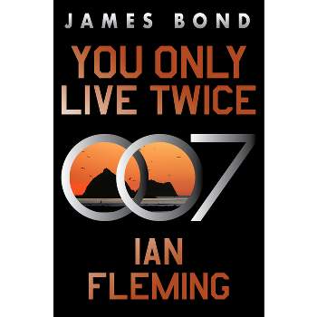 You Only Live Twice - (James Bond) by  Ian Fleming (Paperback)