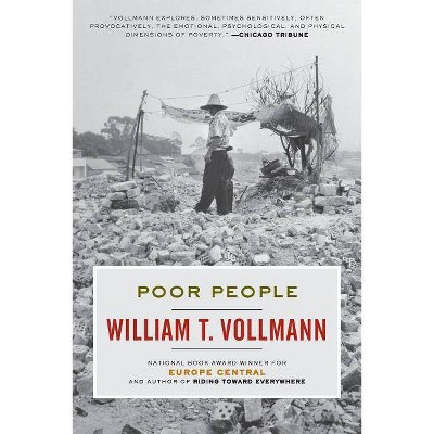 Poor People - by  William T Vollmann (Paperback)