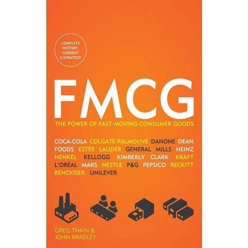 Fmcg - by Greg Thain & John Bradley (Hardcover)