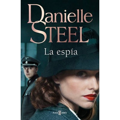 La Espía / Spy - by  Danielle Steel (Paperback)