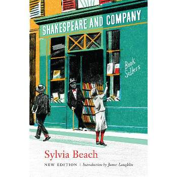 Shakespeare and Company, New Edition - by  Sylvia Beach (Paperback)